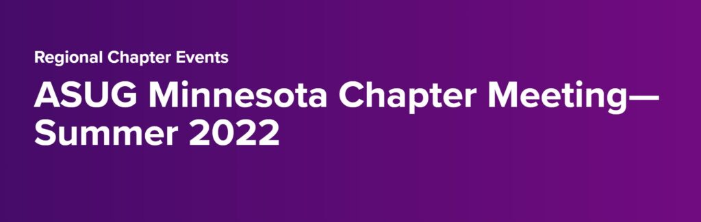 Silver Sponsor: ASUG Minnesota Chapter Meeting