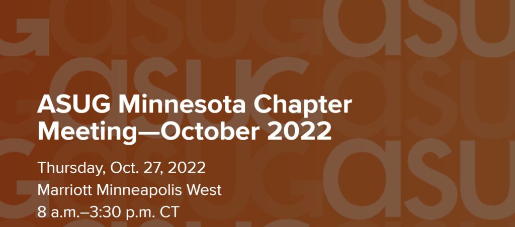 Sponsor: ASUG Minnesota Fall Chapter Meeting