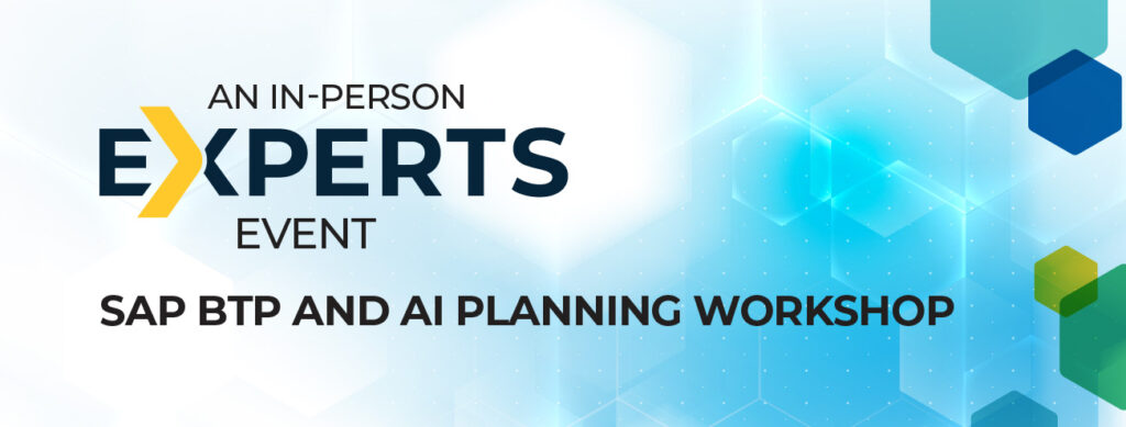 EXperts Event: 2024 SAP BTP and AI Planning Workshop
